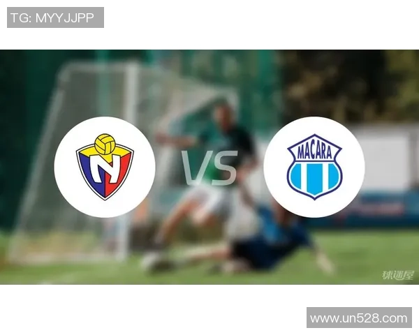 马卡拉与国家报队激战在即比分预测分析及赛前展望