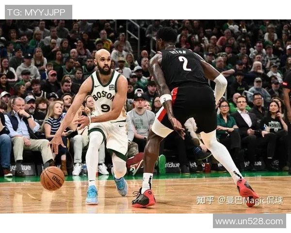 开拓者与凯尔特人最新战况分析及球员表现评估